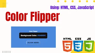 I Built a Color Flipper App with HTML CSS and JavaScript