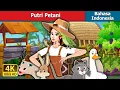 Download Lagu Putri Petani | The Farmer Princess in Indonesian | Dongeng Bahasa Indonesia @IndonesianFairyTales