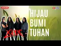 Download Lagu XPDC - Hijau Bumi Tuhan (Lirik Video) - Trending