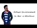 Virtual Environment in Data Science Machine Learning - Mac vs Windows
