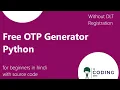 Free OTP Generator Python Beginners Level Project Without DLT registration