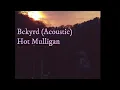 BCKYRD (Acoustic) - Hot Mulligan Lyrics
