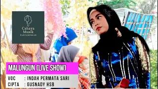 Download Malungun | Indah Permata sari | Live Show Cahaya Musik Panyabungan MP3