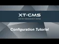XT-CMS Configuration Tutorial