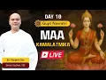 Download Lagu 🔴 LIVE: Day 10 – Gupt Navratri: Worship of Maa Kamalatmika with Brahmachari Parakh Om