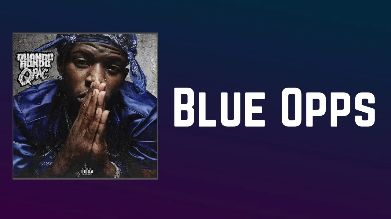 Quando Rondo - Blue Opps (Lyrics)