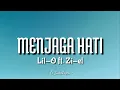 Download Lagu Lil O   Menjaga Hati LIRIK