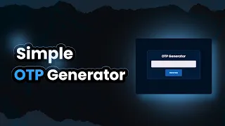 Build an OTP Generator HTML CSS JavaScript Tutorial Desk of Noyon