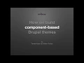 How we build component-based Drupal themes with Emulsify Pattern Lab or Fractal