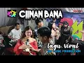 Download Lagu CIINAN BANA bajidoran DM PRODUCTION LIVE BOJONGKONENG  WELL MANTUL