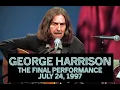 Lagu George Harrison 's Final Performance - July 24, 1997 #thebeatles #georgeharrison 