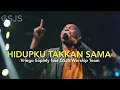 Download Lagu Hidupku takkan Sama ( True Worshippers ) by Vriego Soplely || GSJS Pakuwon, Surabaya