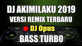 dj akimilaku bass turbo remix 2019