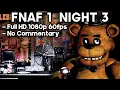 Five Nights at Freddy s 1 Night 3 Game Walkthrough No Commentary