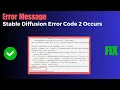 How To Fix Stable Diffusion Error Code 2