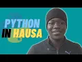 Python Syntax in Hausa