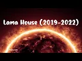 Lama House: Full Album (2019 - 2022)