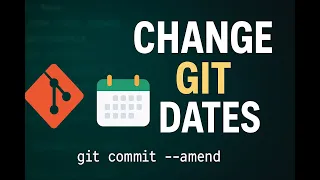 Modify Git Commit Dates Author Committer Dates Explained