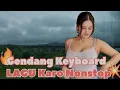 Download Lagu GENDANG KEYBOARD LAGU KARO NONSTOP PALING ENAK #lagukaro 