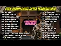 Download Lagu FULL ALBUM SABAR - SADEWOK FULL ALBUM - PLAYLIST LAGU JAWA TERBARU 2025