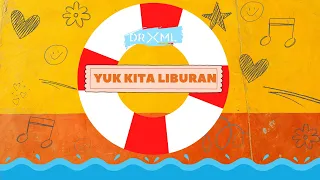 Download Yuk Kita Liburan - Derix Mail MP3