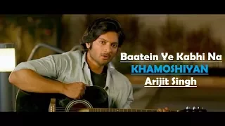 Download Baatein Ye Kabhi Na | Khamoshiyan | Arijit Singh | Ali Fazal | Sapna Pabbi | Lyrics Video Song MP3