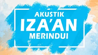 Download Iza'an - Merindu ( Karaoke | Akustik | Lirik ) MP3