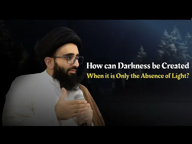 ⁣Creation of Light and Darkness | Sayyid Ali Abu al-Hasan