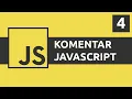 Belajar Javascript 04 - Komentar