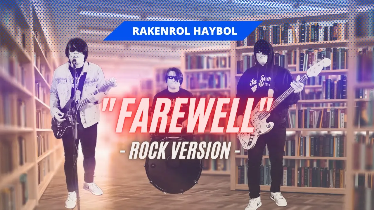 "Farewell" by Raymond Lauchengco | Rock Version by Rakenrol Haybol