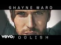 Lagu Shayne Ward - Foolish (Official Audio)