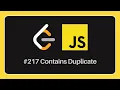 Solve Contains Duplicate problem in Javascript LeetCode