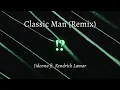 Classic Man (Remix) - Jidenna ft. Kendrick Lamar