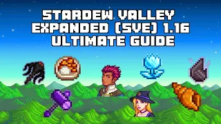 Stardew Valley Expanded SVE 1 6 Ultimate Guide Full Mod Overview - NPCs Locations Mobs 2026