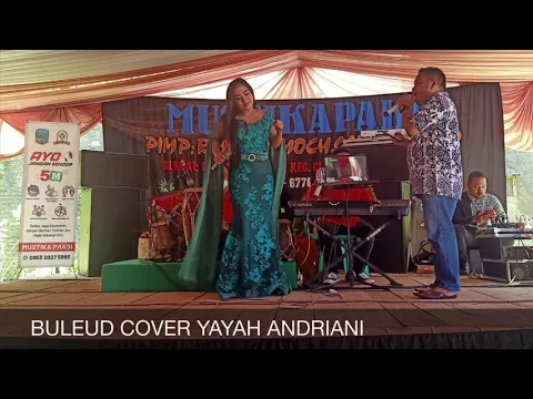 Download MP3 Buleud Cover Yayah Andriani (LIVE SHOW  BOJONGSALAWE PANGANDARAN)