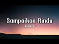 Download Lagu Lyodra - Sampaikan Rindu (Lirik Lagu)