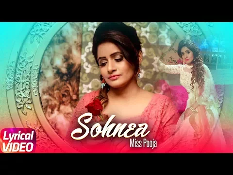 Download MP3 Sohnea (Lyrical Song) | Miss Pooja Feat. Millind Gaba | Punjabi Lyrical Songs | Speed Records