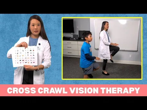 Improve Brain and Body Connection with Cross Crawl Vision Therapy