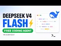 DeepSeek V4 Flash Full Guide FREE Coding Agent Setup
