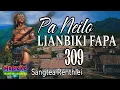 Download Lagu PA NEILO LIANBIKI FAPA-309 || Sangtea Renthlei