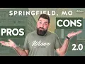 The REAL Pros and Cons of Springfield Missouri 2 0
