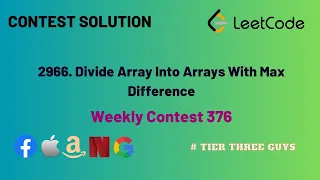 2966 Divide Array Into Arrays With Max Difference Leetcode Weekly Contest 376