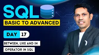 Between Like and In Operator in SQL - Day
