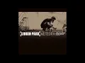 Download Lagu Linkin Park - 10. From the Inside (audio)