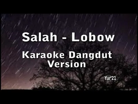 Download MP3 SALAH - LOBOW  (KARAOKE DANGDUT VERSION)