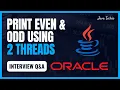 Java8 Multithreading Asked in Oracle Print Even Odd Numbers Using 2 Thread JavaTechie