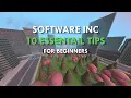 10 Essential Tips For Beginners - Software Inc