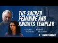 Ms Hayley Ramsey and Mr Scott Wolter The Sacred Feminine and Knights Templar