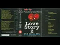 Lagu Love Story' 2 Full House Mix - Side B
