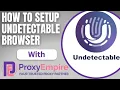 How To Use Undetectable With Proxies Undetectable Discount Code Undetectable Antidetect Tutorial